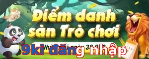 9ki đăng nhập